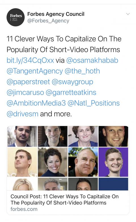 Forbes Agency Council Post: 11 Ways To Capitalize In The Popularity of Short-Video Platforms